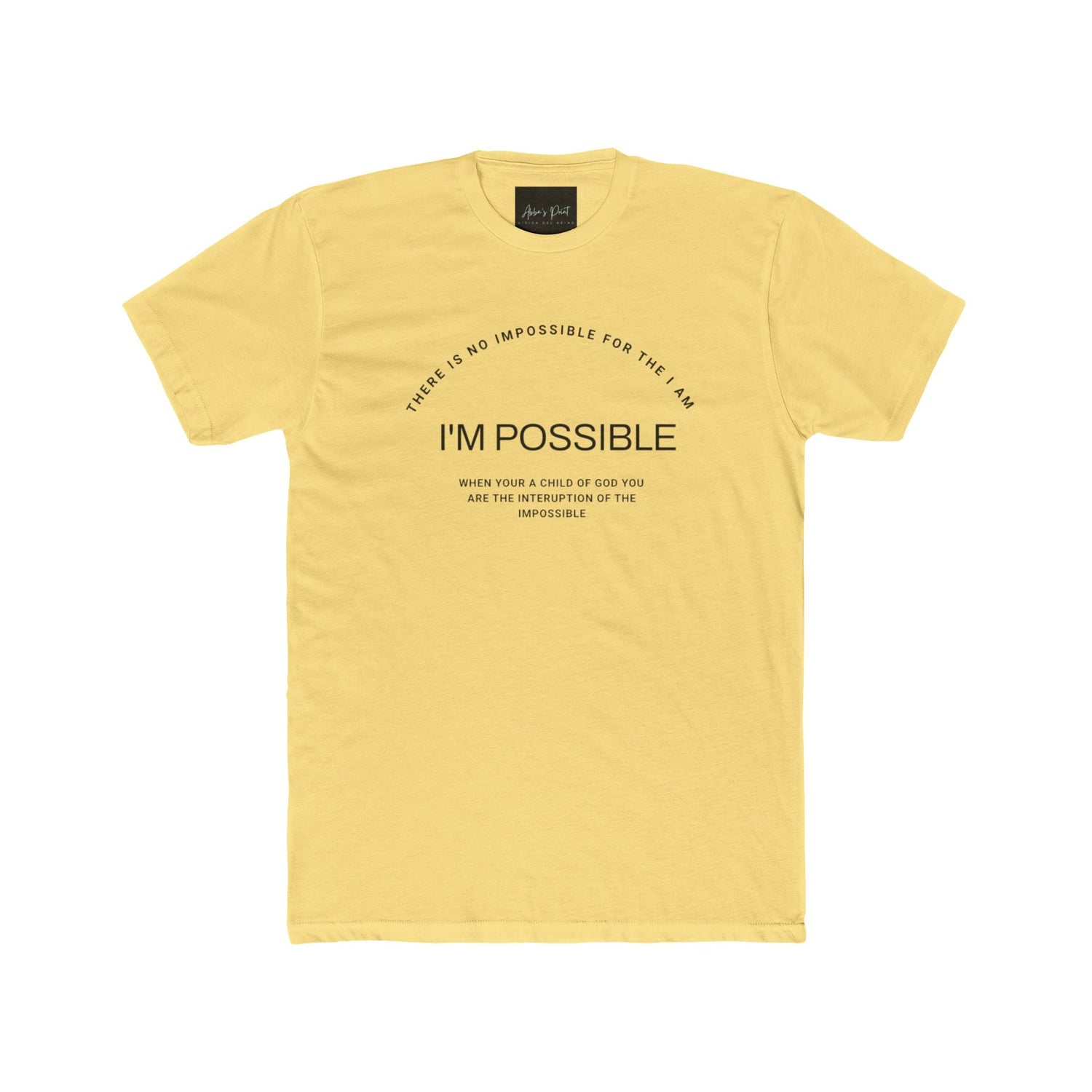 There is No impossible for the I Am. I'm possible Unisex Tee