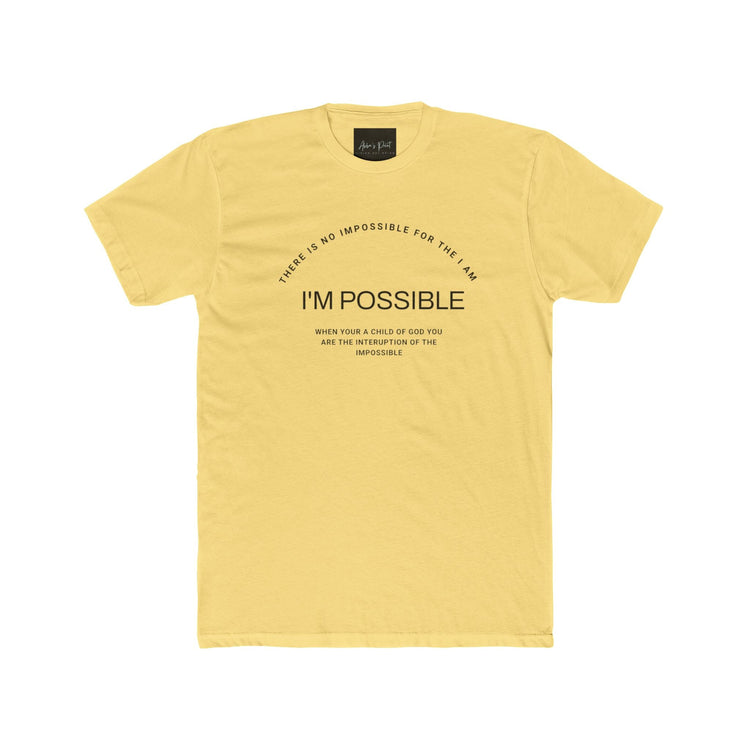 There is No impossible for the I Am. I'm possible Unisex Tee